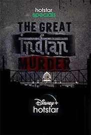 The Great Indian Murder 2022 Season 1 Free Download HD 720p
